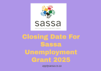 Closing Date For Sassa Unemployment Grant 2025