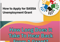 How Long Does It Take To Hear Back From A Grant?
