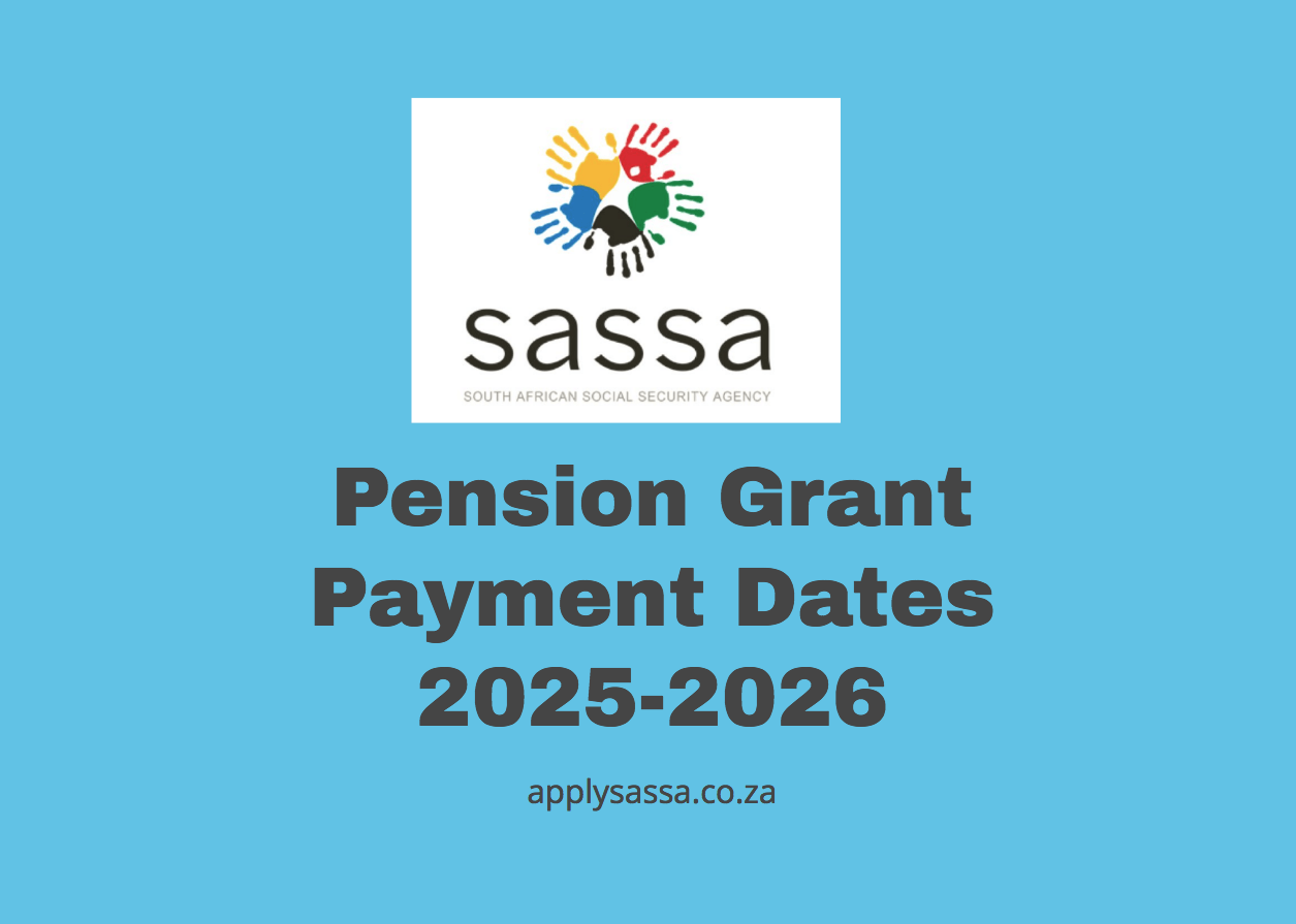 Pension Grant Payment Dates 20252026 SASSA Grant 2025