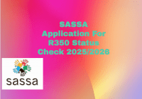 SASSA Application For R350 Status Check 2025/2026