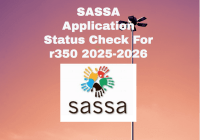 SASSA Application Status Check For r350 2025-2026