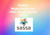 SASSA Registration For r350 Check Status 2025