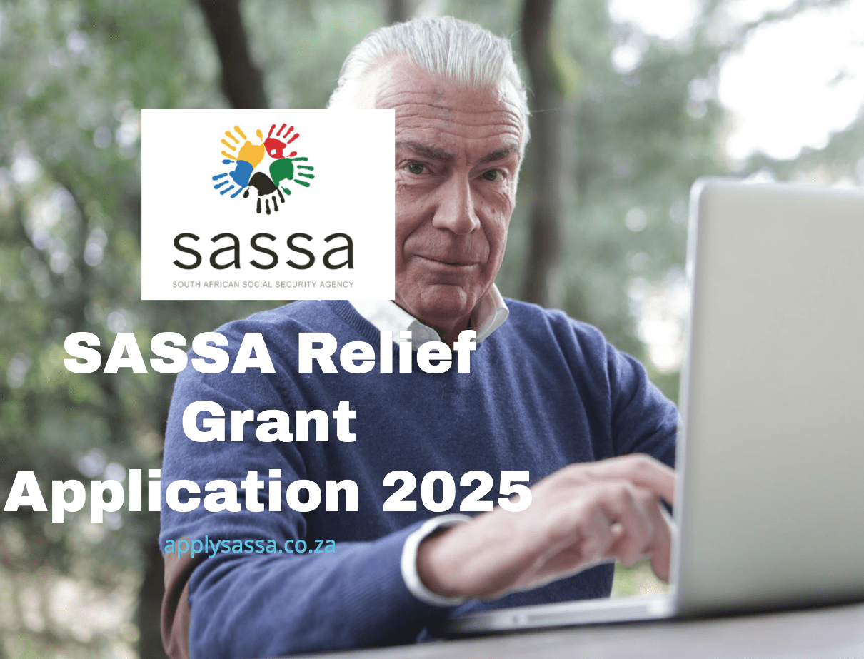 SASSA Relief Grant Application 2025 SASSA Grant 2025