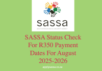 SASSA Status Check For R350 Payment Dates For August 2025-2026
