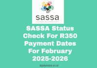 SASSA Status Check For R350 Payment Dates For February 2025-2026