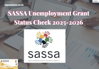 SASSA Unemployment Grant Status Check 2025-2026
