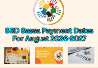 SRD Sassa Payment Dates For August 2026-2027
