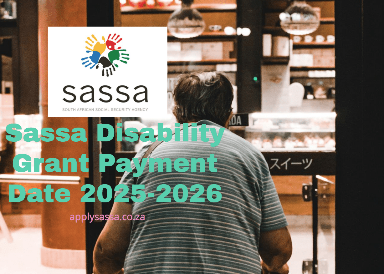 Sassa Disability Grant Payment Date 20252026 SASSA Grant 2025