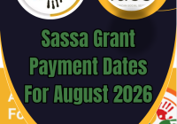 Sassa Grant Payment Dates For August 2026