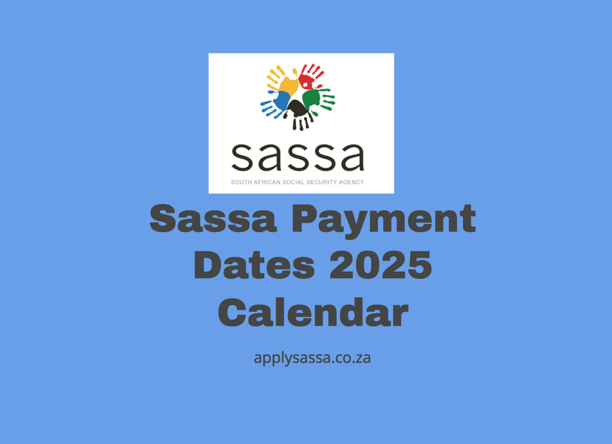 Sassa Payment Dates 2025 Calendar SASSA Grant 2025