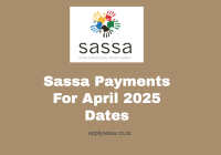 Sassa Payments For April 2025 Dates