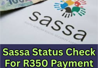 Sassa Status Check For R350 Payment Dates 2026