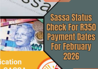 Sassa Status Check For R350 Payment Dates For February 2026