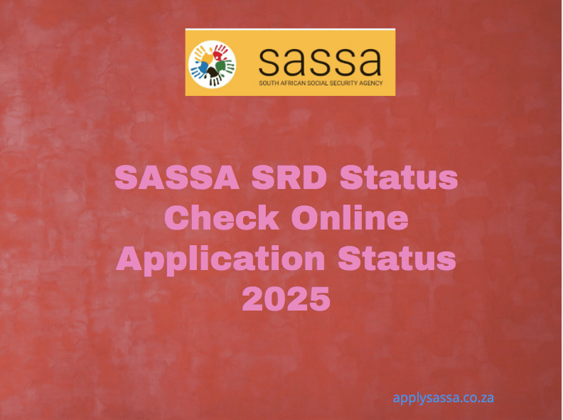 SASSA SRD Status Check Online Application Status 2025