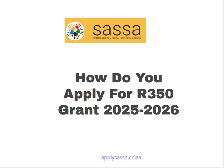 How Do You Apply For R350 Grant 2025 2026 Sassa Grant 2024 7661