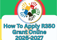 How To Apply R350 Grant Online 2026-2027