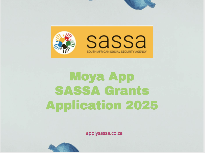 Moya App SASSA Grants Application 2025 SASSA Grant 2024