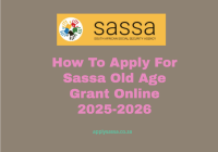 How To Apply For Sassa Old Age Grant Online 2025-2026