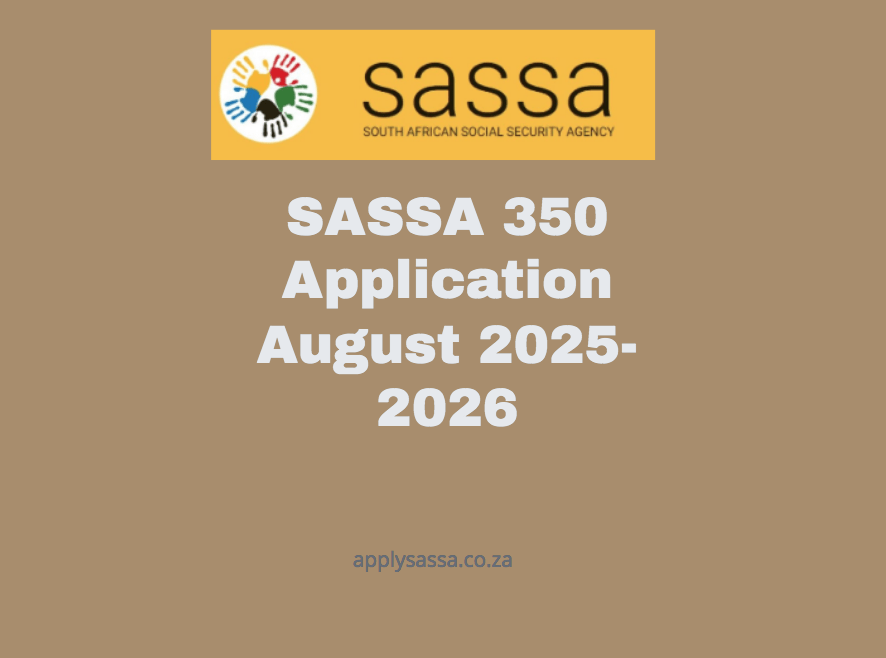 SASSA 350 Application August 20252026 SASSA Grant 2025