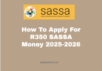 How To Apply For R350 SASSA Money 2025-2026